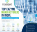 Top Enzyme Manufacturers in India